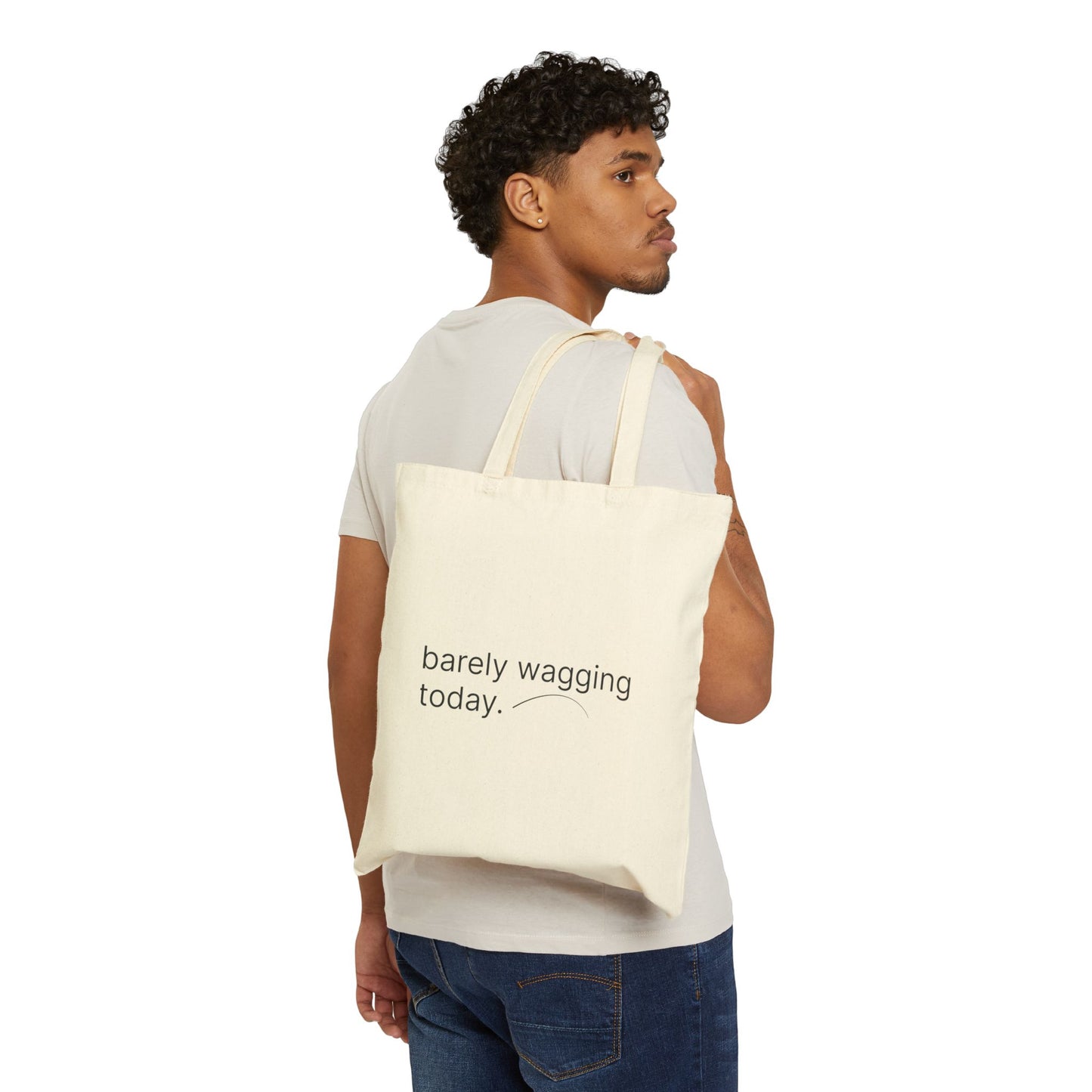 Barely Wagging Today — Tote Bag