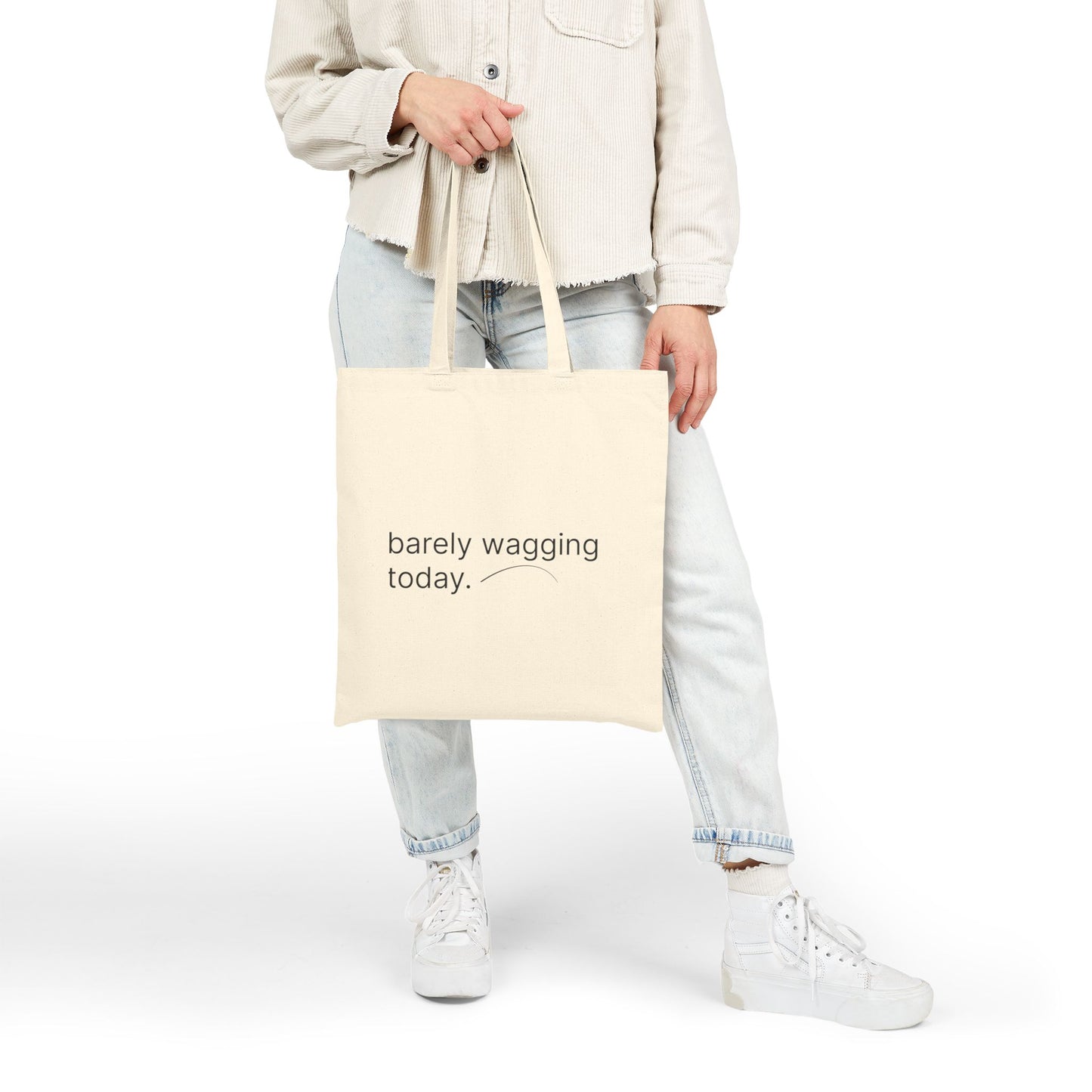 Barely Wagging Today — Tote Bag