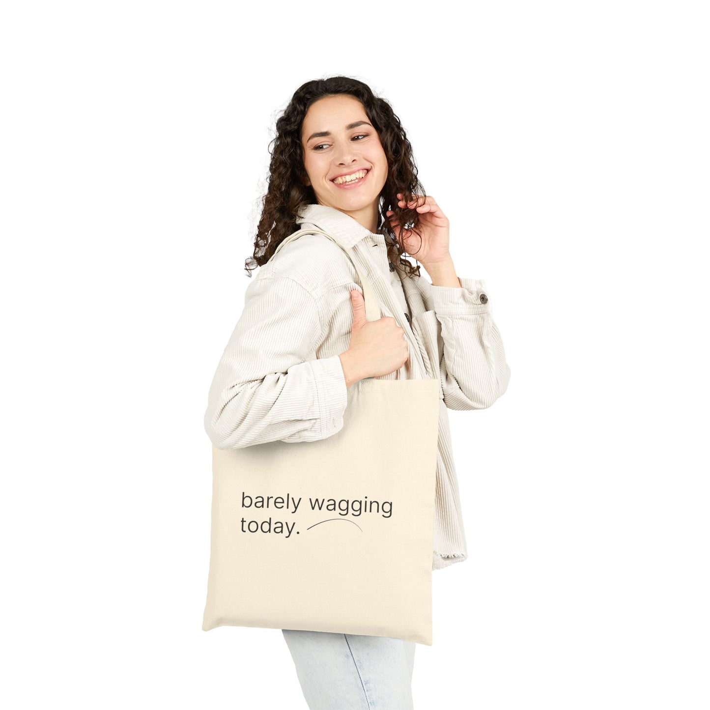 Barely Wagging Today — Tote Bag